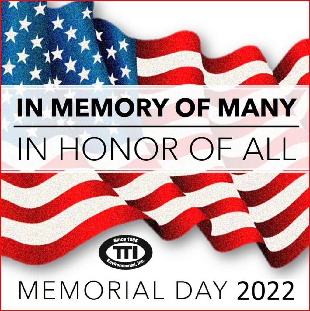 Memorial Day 2022 TTI Environmental, Inc.